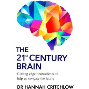 21st Century Brain | Hannah Critchlow (ISBN: 9781911709978)
