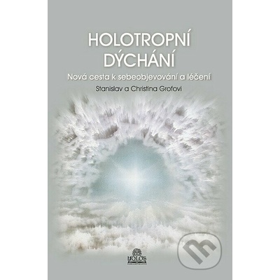 Holotropní dýchání - Christina Grofová