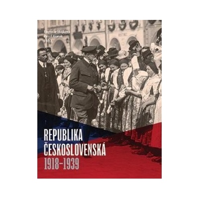 Republika československá 1918 - 1939