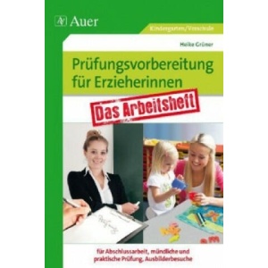 Prüfungsvorbereitung für Erzieherinnen | Heike Grüner (ISBN: 9783403069843)