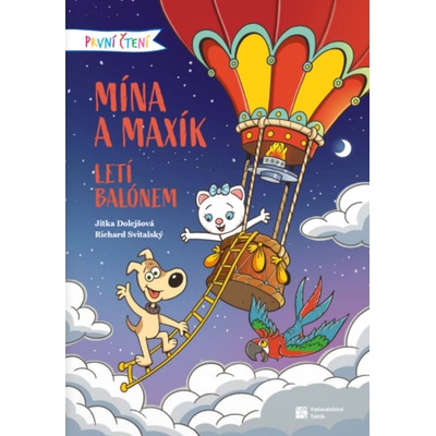 První čtení: Mína a Maxík letí balónem - Richard Svitalský, Jitka Dolejšová
