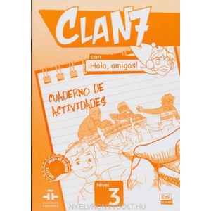 Clan 7 con Hola Amigos 3 : Exercises Book (ISBN: 9788498486094)
