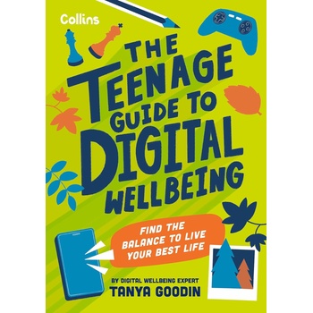 The Teenage Guide to Digital Wellbeing