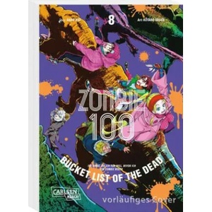 Zombie 100 - Bucket List of the Dead 8 | Haro Aso, Katrin Stamm (ISBN: 9783551774743)