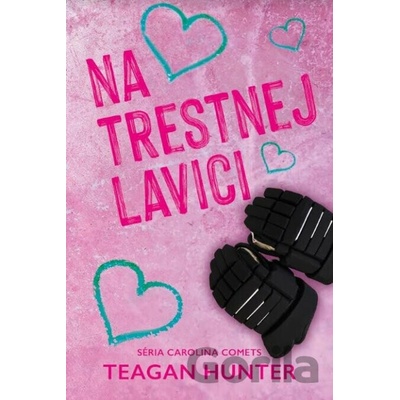 Na trestnej lavici - Teagan Hunter