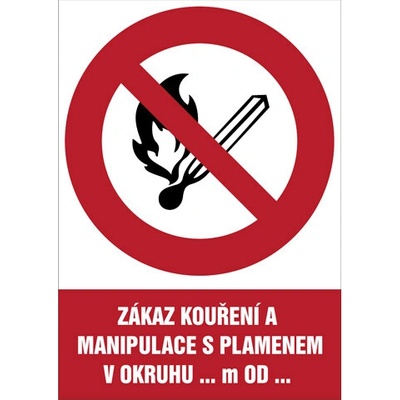 Značka Zákaz kouření a manipulace s plamenem v okruhu … m od …, samolepicí fólie, 148 × 210 mm BZ FD111