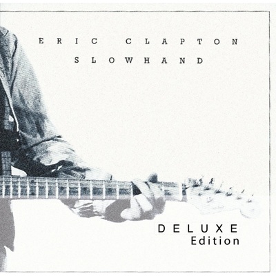 Eric Clapton - Slowhand 35th Anniversary / Deluxe CD