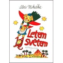 Letem světem - Alois Mikulka