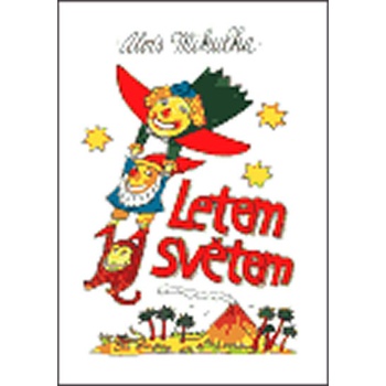 Letem světem - Alois Mikulka