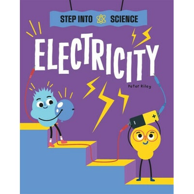 Step Into Science: Electricity - Peter Riley