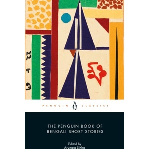 The Penguin Book of Bengali Short Stories | Arunava Sinha (ISBN: 9780241562642)