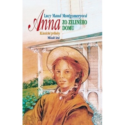 Anna zo Zeleného domu - 12. vydanie Maud Montgomeryová Lucy