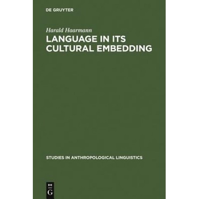 Language in Its Cultural Embedding | Harald Haarmann