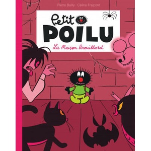 Petit Poilu Poche - Tome 2 - La maison brouillard (Réédition) | Fraipont Céline (ISBN: 9782390340164)