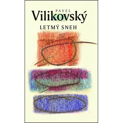 Letmý sneh - Pavel Vilikovský