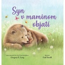 Syn v maminom objatí - Gregory E. Lang, Gail Yerrill (ilustrátor)
