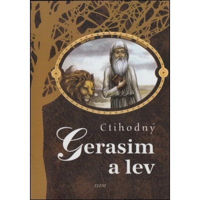 Ctihodný Gerasim a lev - Elena Šaková