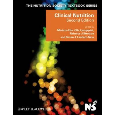 Clinical Nutrition 2e | Marinos Elia, Olle Ljungqvist, Rebecca Stratton, Susan A. Lanham-New