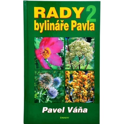 Rady bylináře Pavla 2 - Pavel Váňa