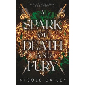 A Spark of Death and Fury | Nicole Bailey (ISBN: 9798849162171)