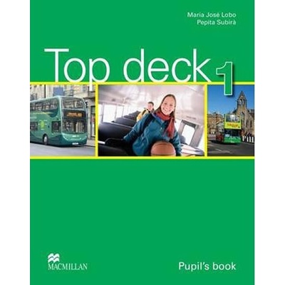 Top deck 1: Pupil´s Book - Maria José Lobo
