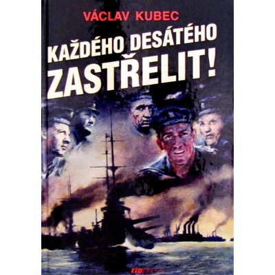 Každého desátého zastřelit!