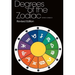 Degrees Of The Zodiac: Revised Edition | Esther V Leinbach, Kevin Leinbach, Kevin Leinbach (ISBN: 9781470167912)
