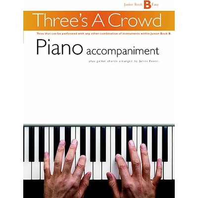 Three's A Crowd Piano Accompaniment Book B Junior