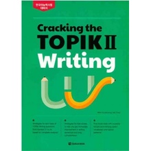 CRACKING THE TOPIK II WRITING - STRATEGIES AND MOCK TESTS