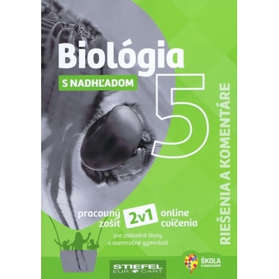 Biológia 5 - Riešenia a komentáre - Zorkócyová Monika Pelikánová Ivana