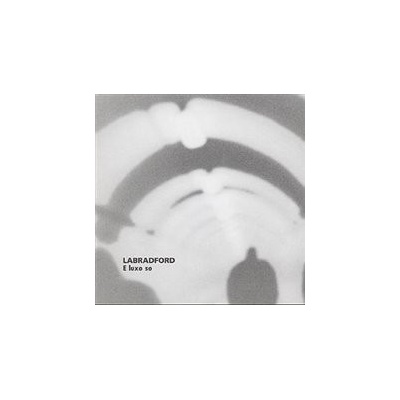 Labradford - E Luxo So