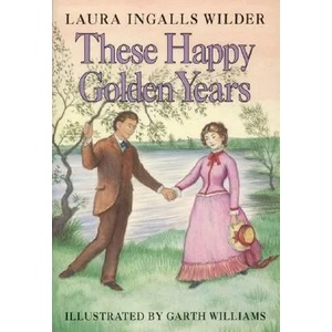 These Happy Golden Years | Laura Ingalls Wilder (ISBN: 9780060264802)
