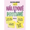 Náladové a protivné