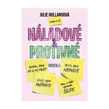 Náladové a protivné