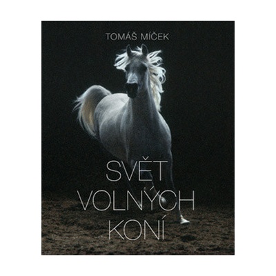Svět volných koní