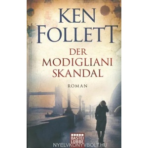 Der Modigliani-Skandal | Ken Follett, Günter Panske (ISBN: 9783404174539)