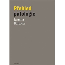 Bártová, Jarmila - Přehled patologie