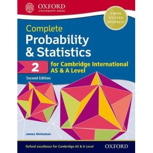 Complete Probability & Statistics 2 for Cambridge International AS & A Level | James Nicholson (ISBN: 9780198425175)