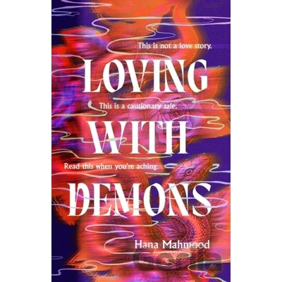 Loving with Demons - Hana Mahmood