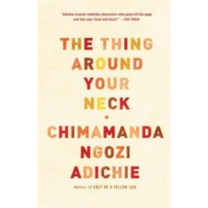 The Thing Around Your Neck (ISBN: 9780307455918)