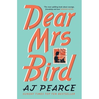 Dear Mrs Bird - A. J. Pearce