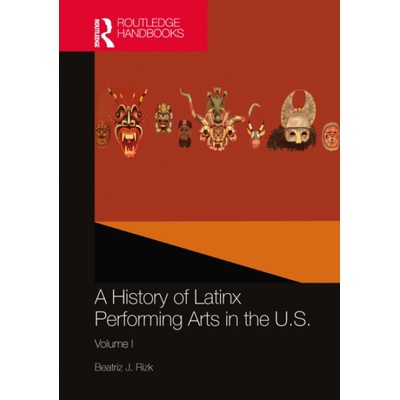A History of Latinx Performing Arts in the U.S. od 1 469 Kč - Heureka.cz