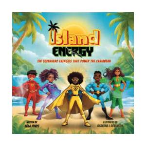 Island Energy | Zola Hinds, Kabrena L Robinson (ISBN: 9781998245093)