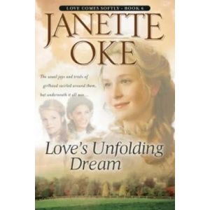 Love`s Unfolding Dream | Janette Oke (ISBN: 9780764228537)