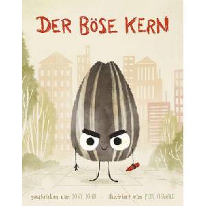 Der böse Kern | Pete Oswald (ISBN: 9783948638689)