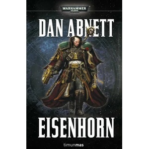 Eisenhorn | Dan Abnett, Emma Fondevila García, Juan Pascual Martínez Fernández (2017)
