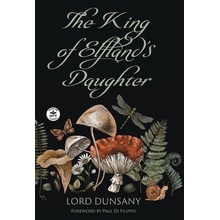 The King of Elfland's Daughter Dunsany Lord