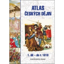 Atlas českých dějin - 1.díl do r. 1618