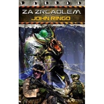 Za zrcadlem - John Ringo