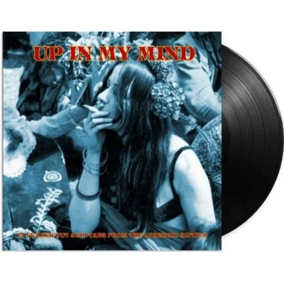 Various - Up In My Mind - From the Lysergic Sixties Vinyl LP